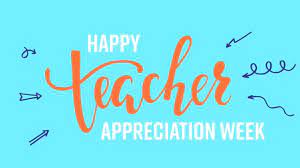 Happy Teacher Appreciation Week 2020 ...