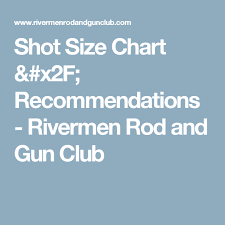 Shot Size Chart Recommendations Rivermen Rod And Gun