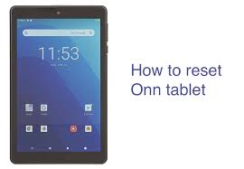 how to reset onn tablet with or