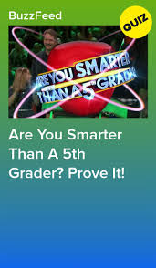 As if the national handwringing over the state of britney's hair and anna nicole's rigor mortis weren't proof enough of our priorities, here comes are you smarter than a 5th grader? by mary beth ellis read kristen welker's heartfelt lette. Are You Smarter Than A 5th Grader Prove It Trivia Questions And Answers Graders Interesting Quizzes
