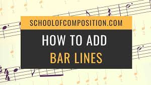 Bar line sorry, bar lines separate music into repeating rhythmic patterns. How To Add Bar Lines Exercises For All Grades School Of Composition