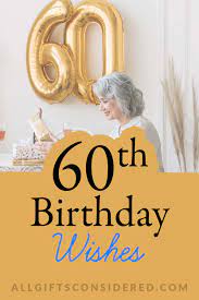 100 best 60th birthday wishes es