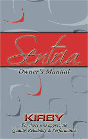 sentria owner manual the kirby company