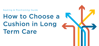 How To Choose A Cushion In Long Term Care