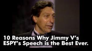 10 Reasons Why Jimmy V&#39;s ESPY&#39;s Speech is the Best Ever. | A Long ... via Relatably.com