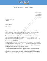 It's like a cover letter; Sample Of Motivation Letter For Masters With Example Pdf