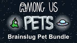 Among Us - Brainslug Pet Bundle - Epic ...