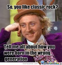 Classic Rock by brandini734 - Meme Center via Relatably.com