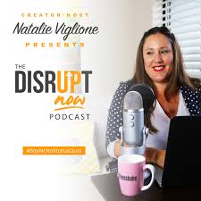 Disrupt Now Podcast