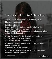 do you still love him she asked