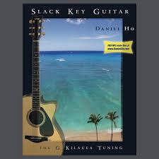 Pdf Mp3s Slack Key Guitar The G Kilauea Tuning Daniel Ho Creations