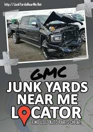 Check spelling or type a new query. Gmc Salvage Yards Near Me Used Car Parts Gmc Salvage