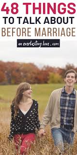 My husband and i never made a list of questions like this before we were married but i know that we discussed nearly all of these things. 48 Questions To Ask Before Getting Married Essential Things To Talk About Together An Everlasting Love