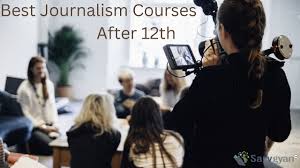 best journalism courses after 12th 2023