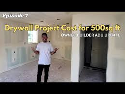 Drywall Cost For 500sq Ft Adu Owner