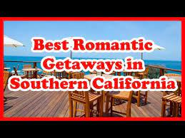 5 best romantic getaways in southern
