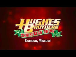 Hughes Brothers Christmas Show Branson Com