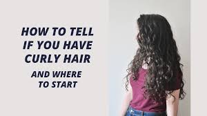 Ever since i let it grow out the top is wavy and the sides are curly. How To Tell If You Have Naturally Curly Hair And Where To Start Curly Girl Life