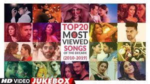 Guru randhawa's second song in the list of 10 most viewed hindi songs on youtube. Top 20 Most Viewed Songs Of The Decade Best Songs From 2010 2019 Video Jukebox Youtube