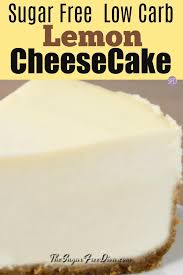 This large dessert is great for gatherings. The Recipe For Delicious Low Carb Sugar Free Lemon Cheesecake