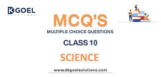 Mcqs For Class 10 Science With Answers