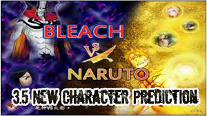 Bleach vs Naruto 3.5 New Character Prediction