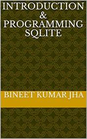 The database that is used is. Amazon Com Introduction Programming Sqlite Python Ebook Jha Bineet Kumar Jha Bineet Kindle Store