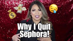 why i quit sephora my pay likes and