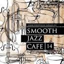 Smooth Jazz Cafe, Vol. 14