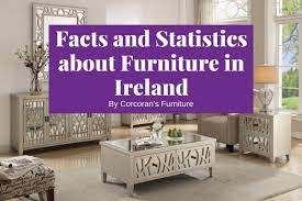 furniture in ireland facts stats