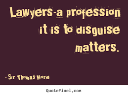 Quotes about inspirational - Lawyers-a profession it is to ... via Relatably.com
