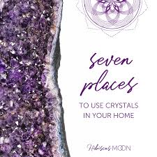 Crystals are cool, but they in of themselves will not be a magical pill that will help you achieve any result without you putting in some energy, too. 7 Places To Use Crystals In Your Home Where To Place Crystals Hibiscus Moon Crystal Academy