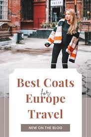 The Best Coat For Travel In Europe