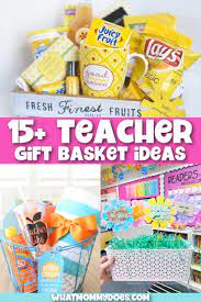 15 Teacher Gift Basket Ideas to Show ...