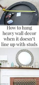 How To Hang Heavy Wall Decor Green