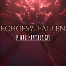 How long is Final Fantasy XVI: Echoes of the Fallen? 