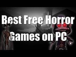 best free horror games on pc you
