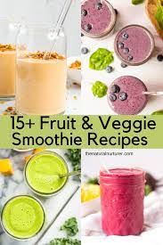 15 fruit and veggie smoothies the
