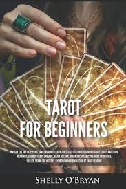 In this guide, i will also introduce you to the first steps. Tarot For Beginners Master The Art Of Psychic Tarot Reading Learn The Secrets To Understanding Tarot Cards And Their Meanings Learn The Paperback Mcnally Jackson Books