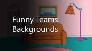 Invite your imagination to video calls! 100 Funny Teams Backgrounds Microsoft Teams