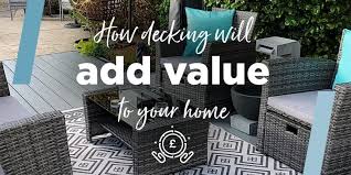 How Decking Will Add Value To Your Home