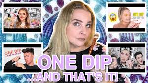 the one dip makeup challenge just a