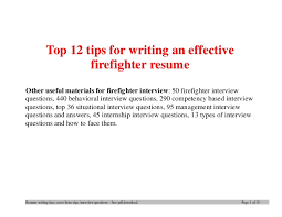 Top 12 Tips For Writing An Effective Firefighter Resume