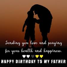 130 best birthday wishes for father in