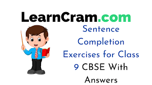 With descriptive speech and clear writing you can entertain, persuade, inform and educate. Sentence Completion Exercises For Class 9 Cbse With Answers Learn Cram