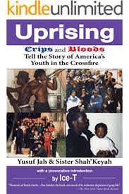 But it turns out this sweet and loving. Uprising Crips And Bloods Tell The Story Of America S Youth In The Crossfire Kindle Edition By Jah Yusuf Shah Keyah Sister Politics Social Sciences Kindle Ebooks Amazon Com