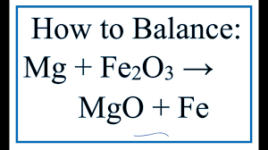 how to balance mg fe2o3 fe mgo