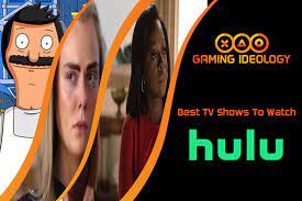 best tv shows to watch on hulu right