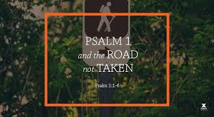 psalm 1 and the road not taken