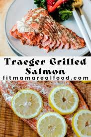 traeger grilled salmon recipe easy and